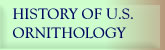  History of US Ornithology  